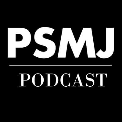 PSMJ Podcast